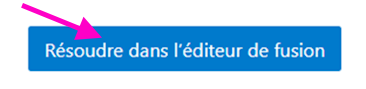 Bouton vers éditeur de fusion