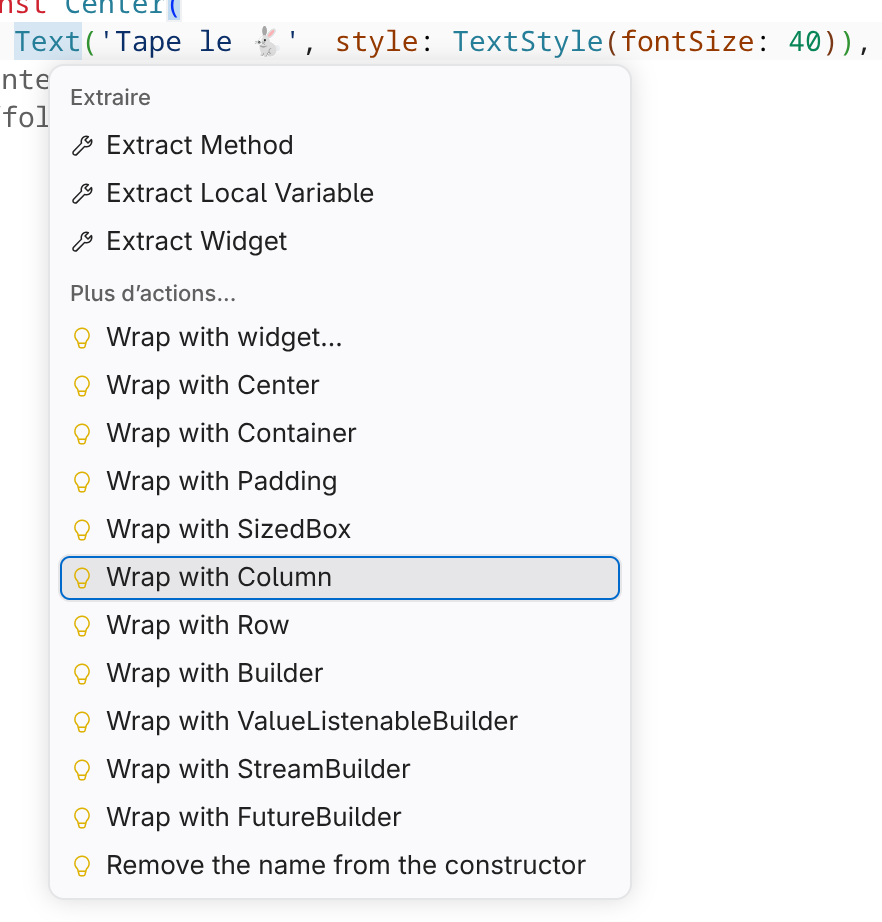 Menu Contextuel avec l'option Wrap with Column sélectionnée